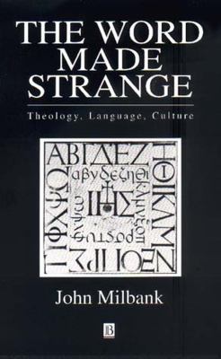 The Word Made Strange