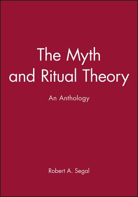 Myth and Ritual Theory: An Anthology
