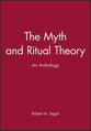 Myth and Ritual Theory: An Anthology