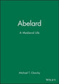 Abelard: A Medieval Life
