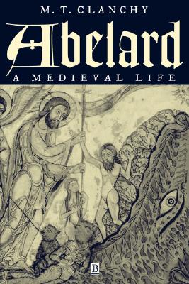 Abelard: A Medieval Life
