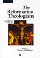 The Reformation Theologians