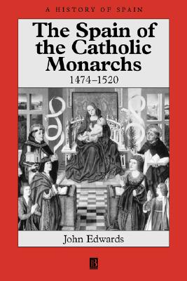 The Spain of Catholic Monarchs (1474-1520)