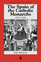 The Spain of Catholic Monarchs (1474-1520)