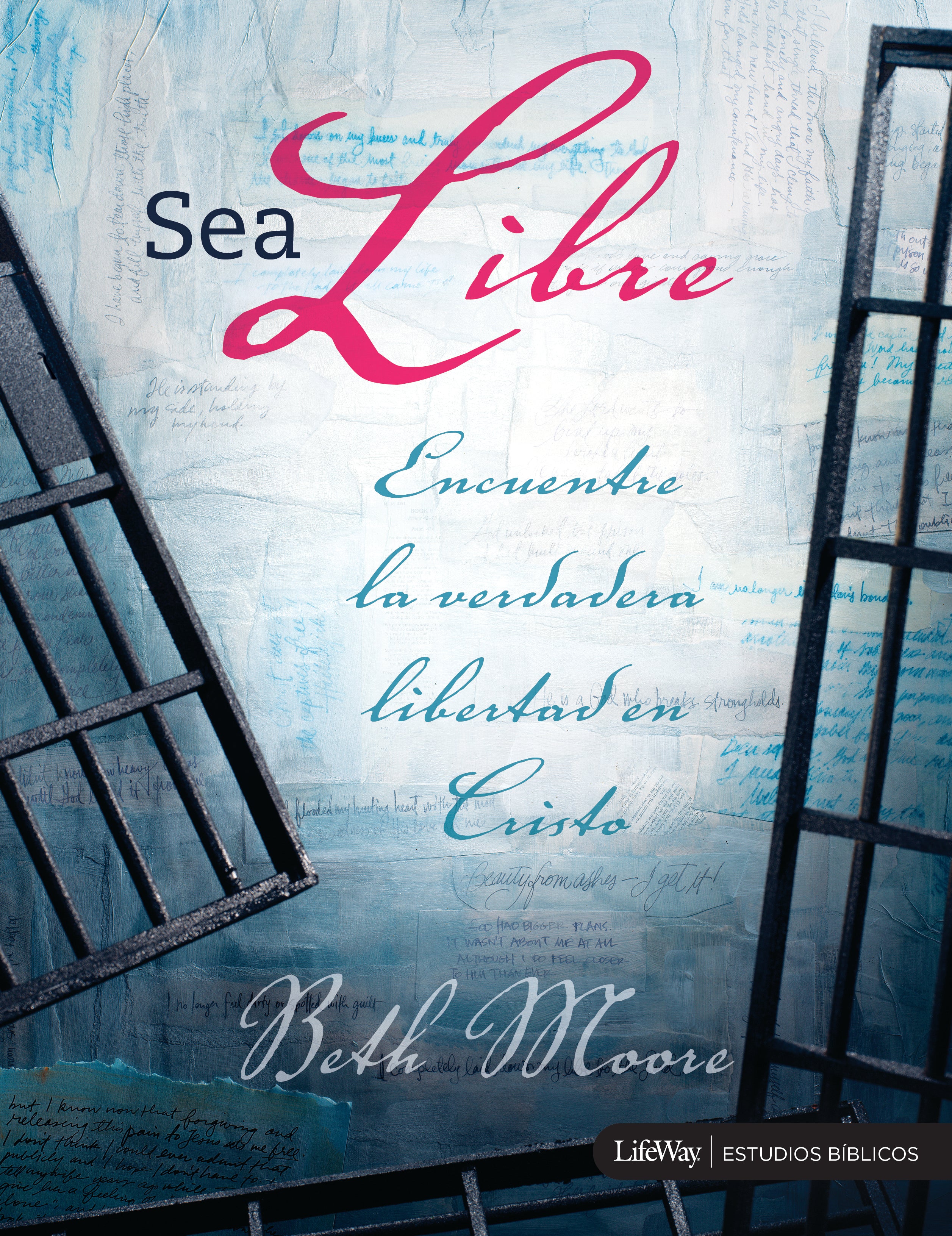 Sea Libre: Encuentre La Verdadera Libertad Cristo (Spanish)