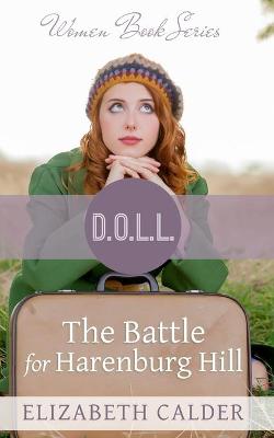 The Battle For Harenburg Hill (Daughters Of Love And Light Series)