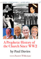 A Prophetic History of the Church Since World War II