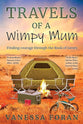 Travels of a Wimpy Mum: Finding Courage Through the Book of James