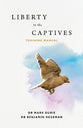 Liberty to the Captives: Training Manual