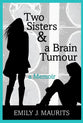 Two Sisters and a Brain Tumour
