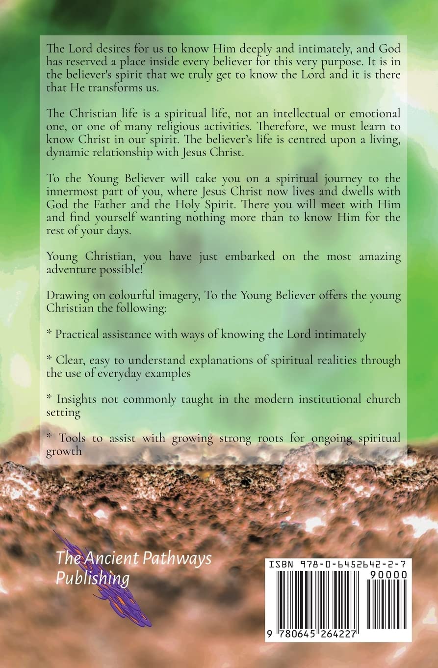 To the Young Believer: Beginning in the Spirit
