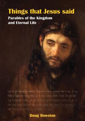 Things That Jesus Said Parables of the Kingdom and Eternal Life
