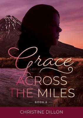 Grace Across the Miles (#06 in Grace Series)