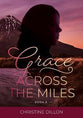 Grace Across the Miles (#06 in Grace Series)