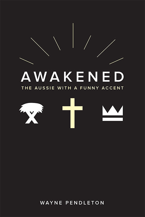 Awakened: The Aussie With a Funny Accent