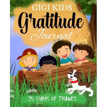 GIGI Kids Gratitude Journal: 25 Days of Thanks