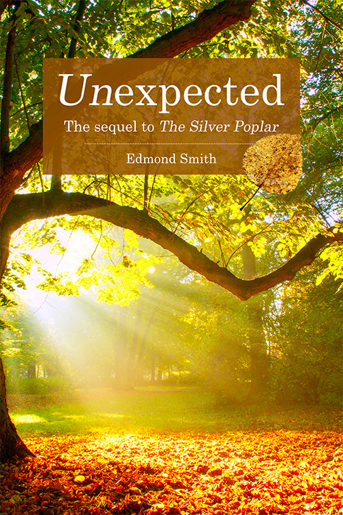 Unexpected: The Sequel to the Silver Poplar