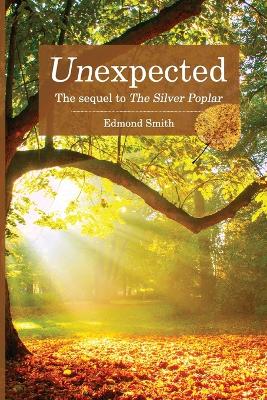 Unexpected: The Sequel to the Silver Poplar