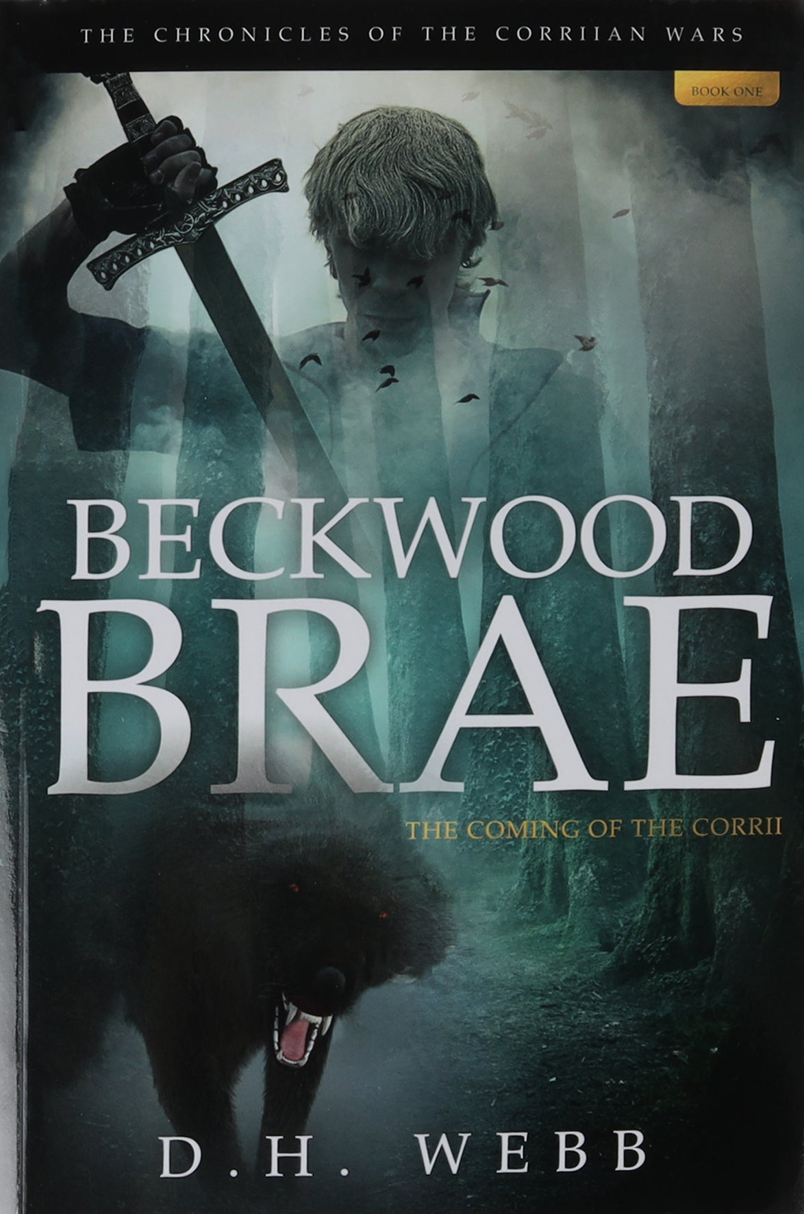 Beckwood Brae: The Coming of the Corrii (#01 in Chronicles Of The Corriian Wars Series)