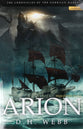 Arion: War Comes to All (#02 in Chronicles Of The Corriian Wars Series)