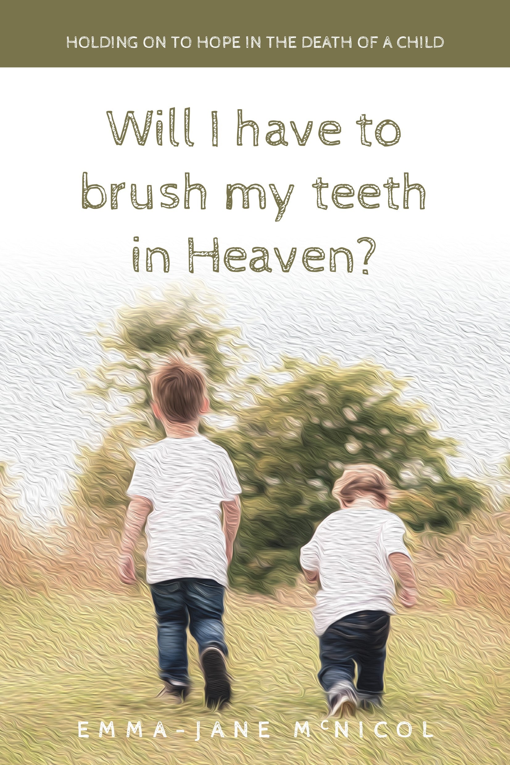 Will I Have to Brush My Teeth in Heaven?