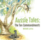 Aussie Tales: The Ten Commandments