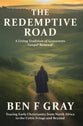 The Redemptive Road: A Living Tradition of Grassroots Gospel Renewal