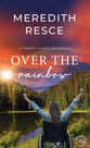 Over the Rainbow (#08 in Trinity Lakes Romance Series)