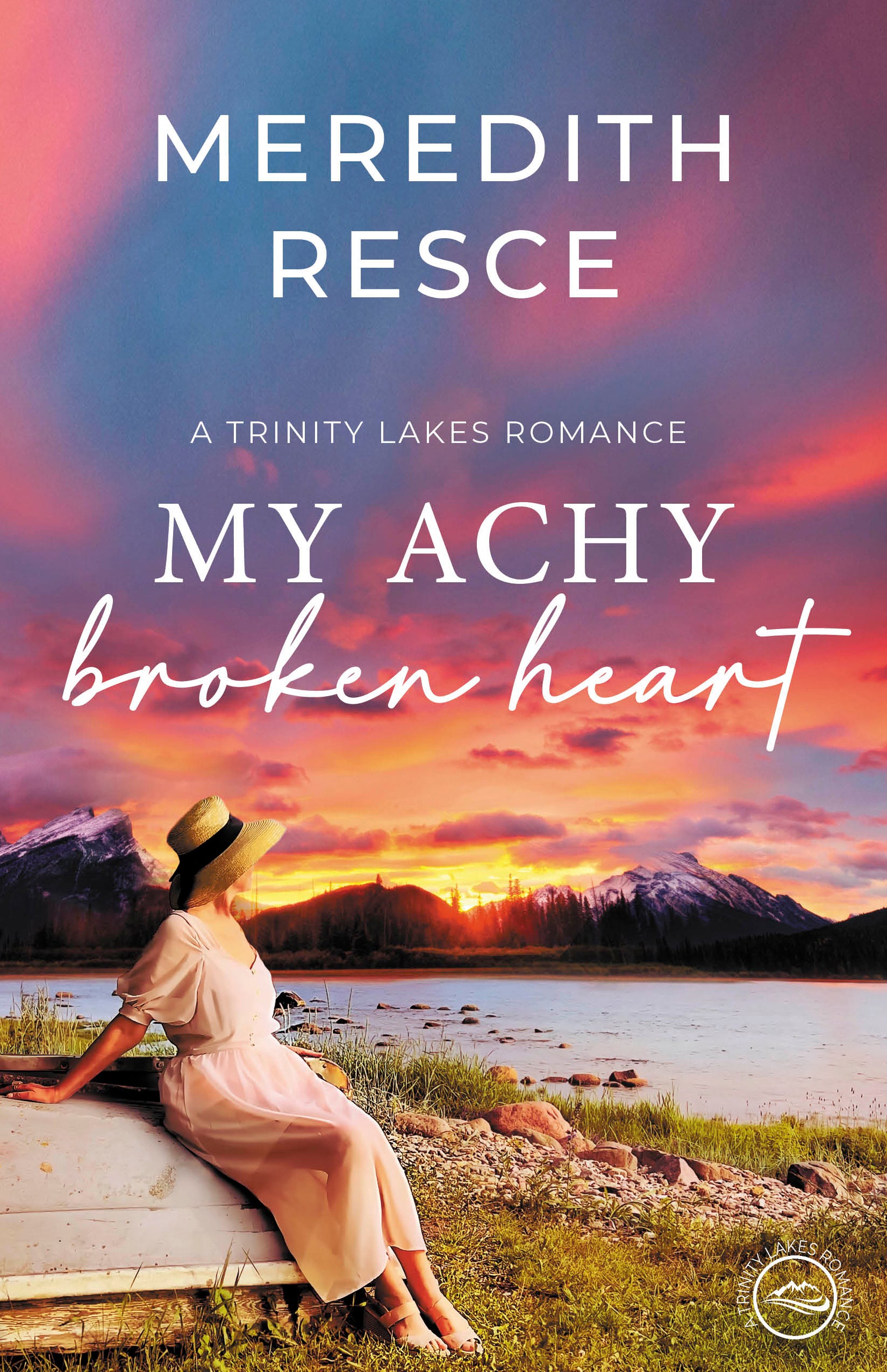 My Achy Broken Heart (#17 in Trinity Lakes Romance Series)
