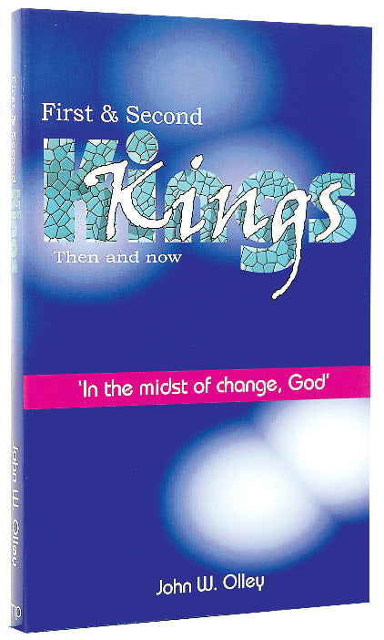 First & Second Kings: Then and Now
