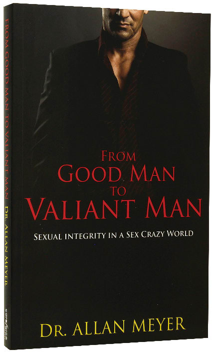 From Good Man to Valiant Man