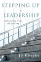 Stepping Up in Leadership: Reflections From the Journey