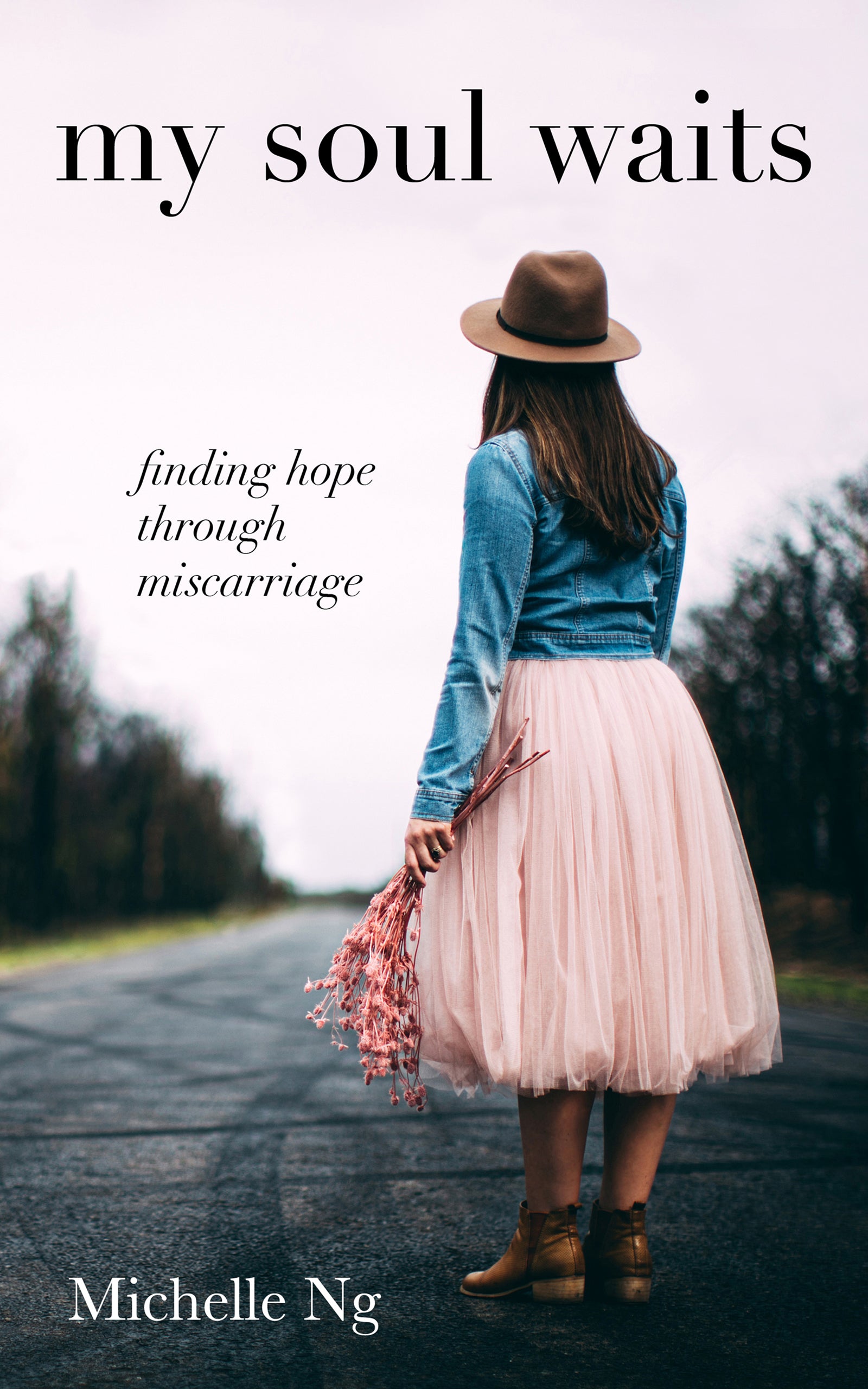 My Soul Waits: Finding Hope Through Miscarriage
