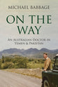 On the Way: An Australian Doctor in Yemen and Pakistan