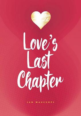 Love's Last Chapter