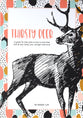 Thirsty Deer: A Guide For Teen Girls on How to Love God With All Your Body, Soul, Strength and Mind