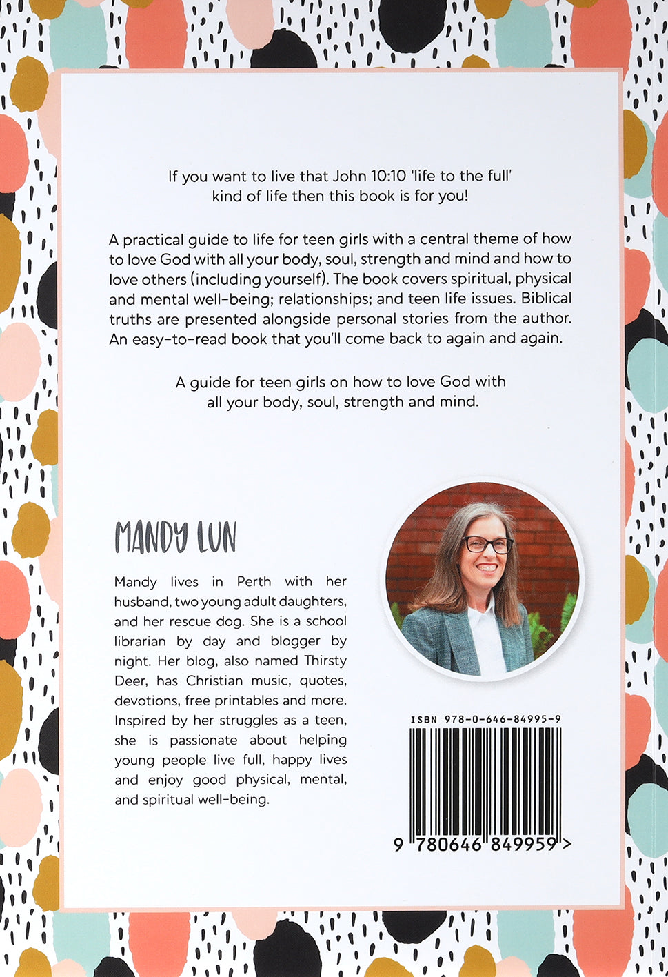 Thirsty Deer: A Guide For Teen Girls on How to Love God With All Your Body, Soul, Strength and Mind