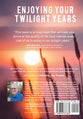 Enjoying Your Twilight Years