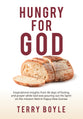 Hungry for God: A more meaningful relationship with God