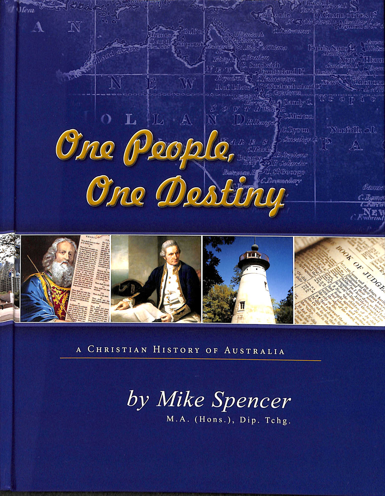 One People, One Destiny: A Christian History of Australia