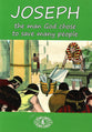 Joseph: The Man God Chose to Save Many People