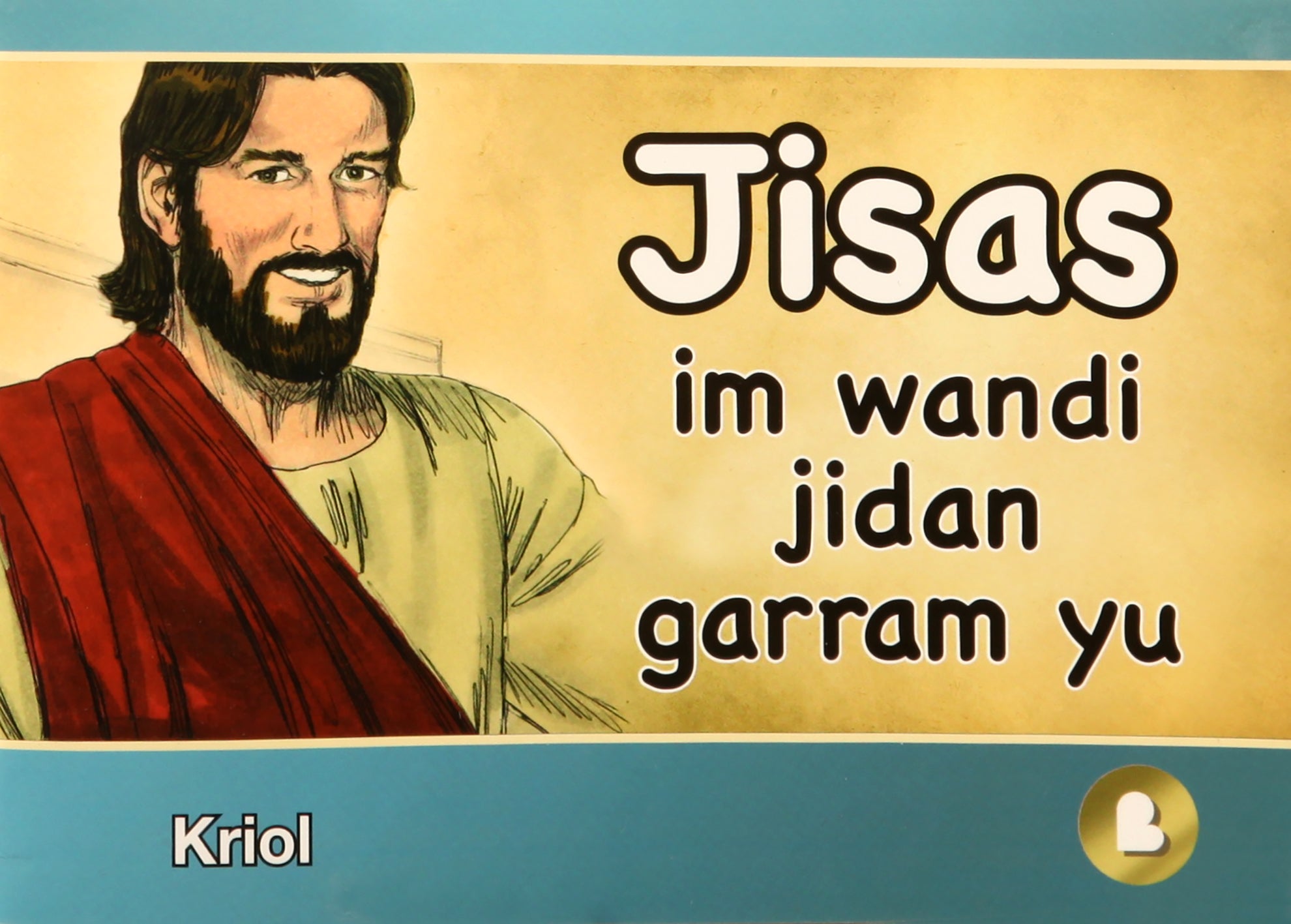 Jesus on Your Side (Jisas Im Wandi Jidan Garram Yu- Kriol)