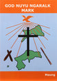 Maung God Nuyu Ngaralk Mark (Gospel Of Mark)