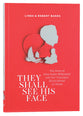 They Shall See His Face: The Story of Amy Oxley Wilkinson and Her Visionary Blind School in China
