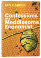 Confessions of a Meddlesome Economist