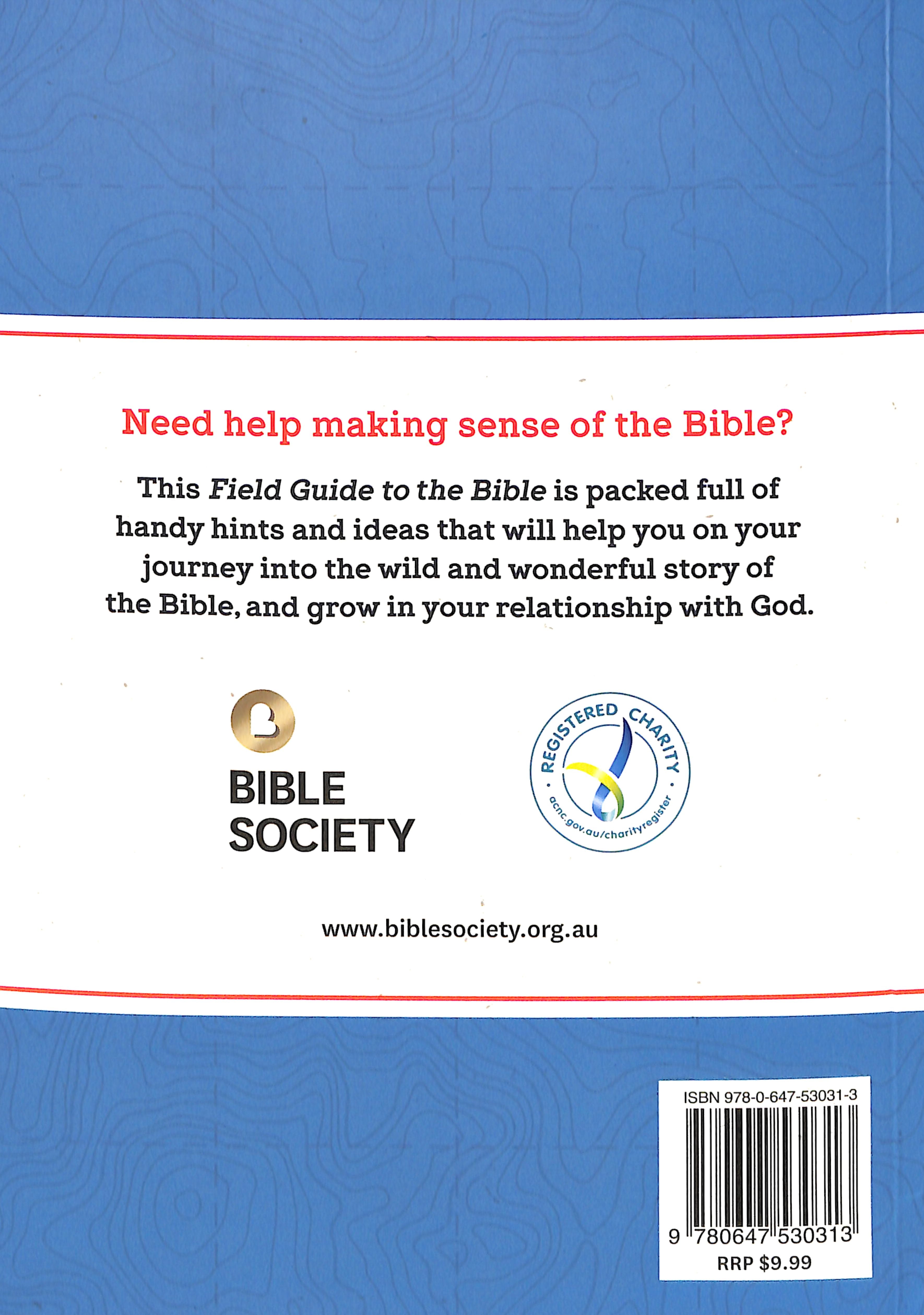 The Field Guide to the Bible: Making Some Sense of An Ancient Book With Really Tiny Font