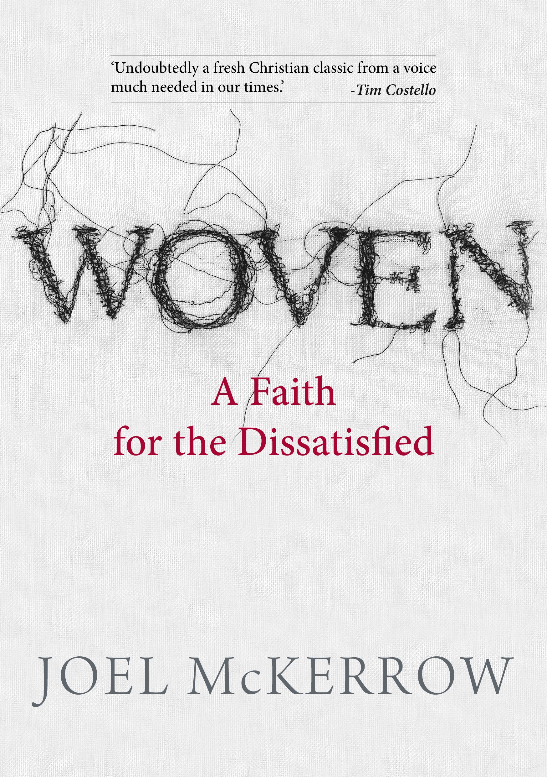 Woven: A Faith For the Dissatisfied