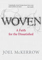 Woven: A Faith For the Dissatisfied