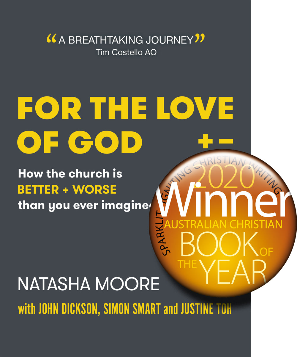For the Love of God: How the Church is Better and Worse Than You Ever Imagined
