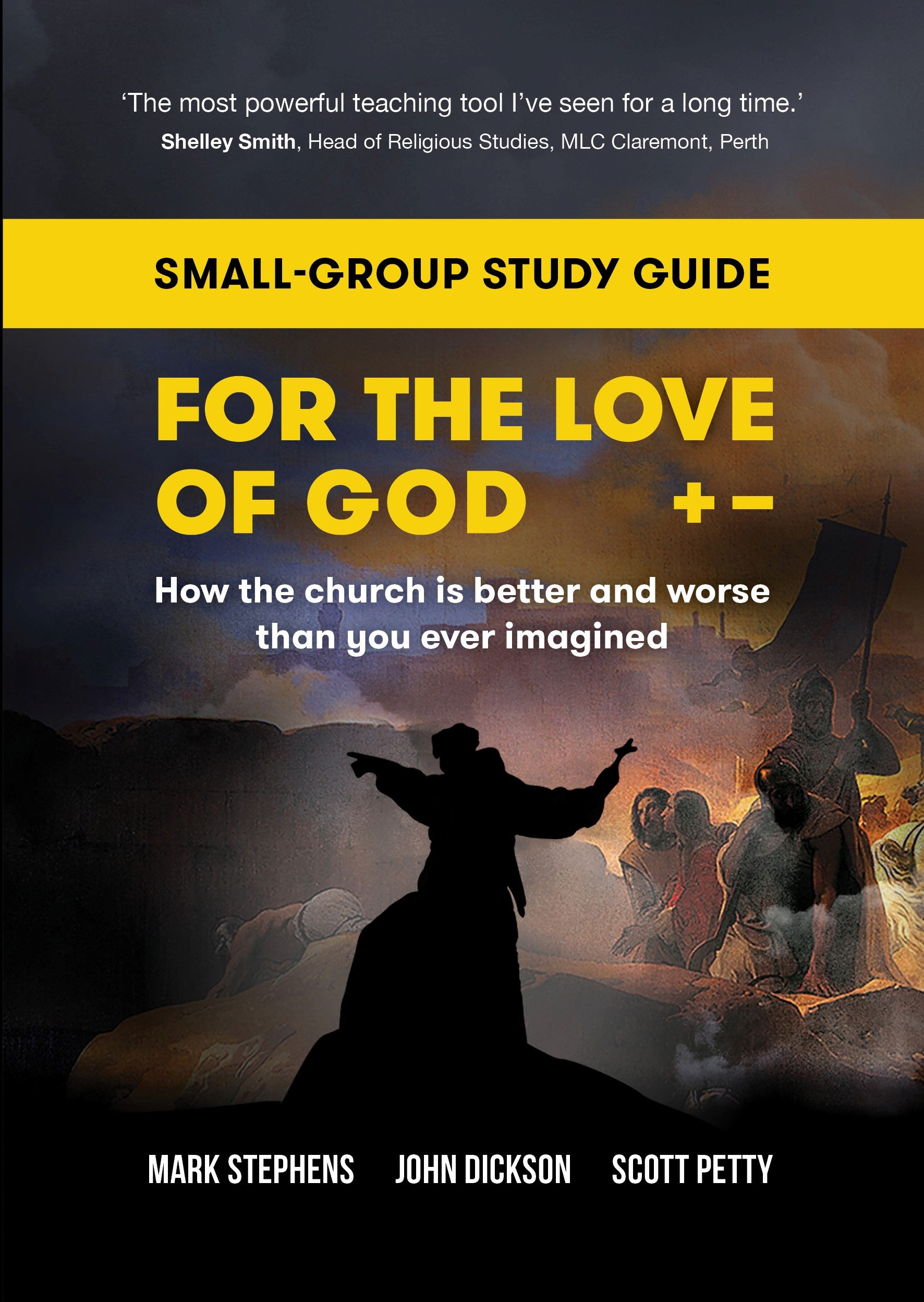 For the Love of God (Study Guide): How the Church is Better and Worse Than You Ever Imagined
